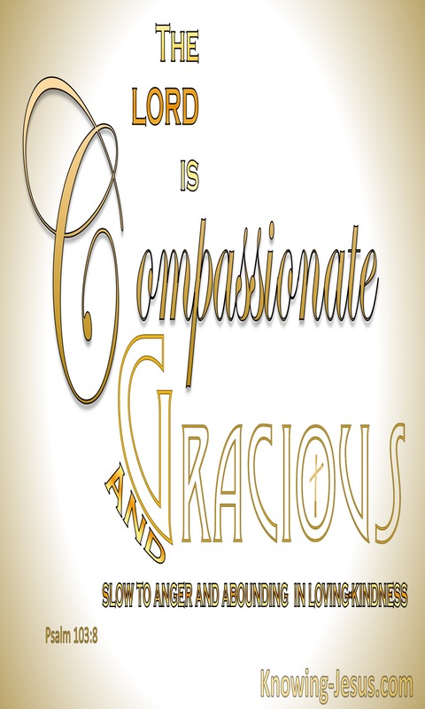 Psalm 103:8 The Lord Is Compassionate And Gracious (gold)